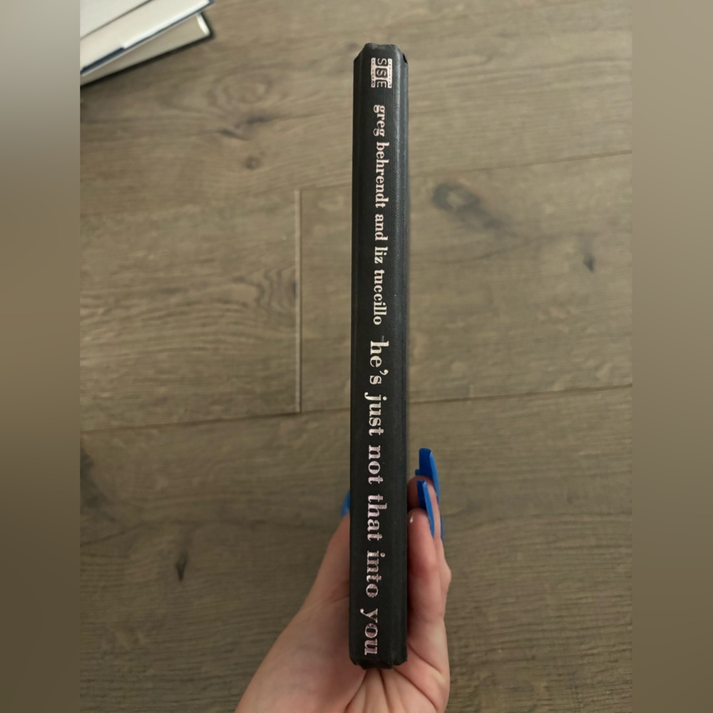 He's Just Not That Into You by Greg Behrendt and Liz Tuccillo​